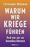Warum wir Kriege ...