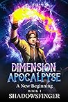 A New Beginning (Dimension Apocalypse, #1)
