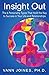 Insight Out: The 6 Personality Types That Hold the Key to Success in Your Life and Relationships