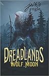 Wolf Moon (Dreadlands, #1)
