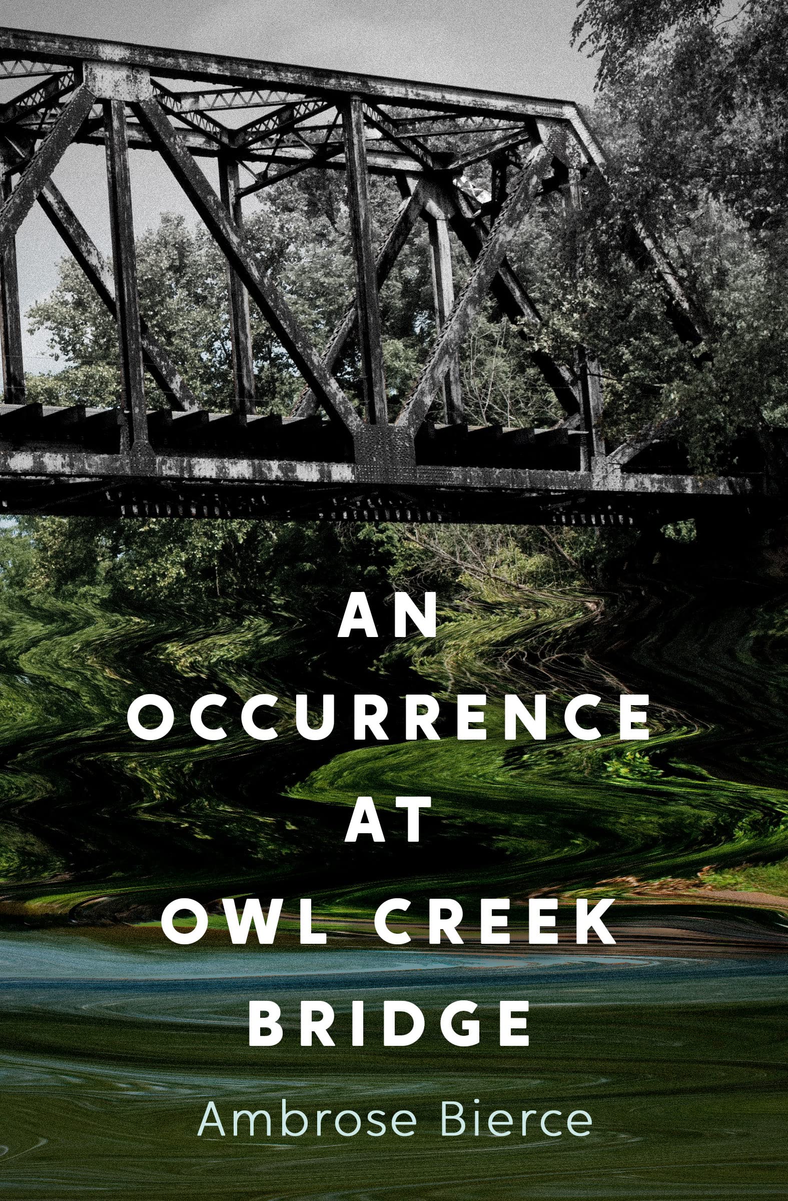 An Occurrence at Owl Creek Bridge