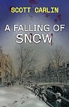 A Falling Of Snow