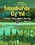 İstanbul'da Üç Yıl 1. Cilt:...