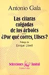 Las cítaras colgadas de los árboles / ¿Por qué corres, Ulises?