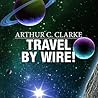 Travel By Wire!