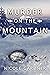 Murder on the Mountain (Ros...