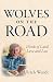 Wolves on the Road by Ulrich Wendt