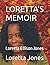 LORETTA’S MEMOIR: Loretta E...