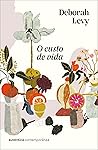 O custo de vida by Deborah Levy O custo de vida by Deborah Levy