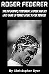 Roger Federer: The Biography, Retirement, Career and his last game of tennis great Roger Federer