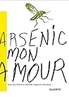 Arsenic mon amour