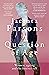A Question of Age by Jacinta Parsons