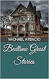 Bedtime Ghost Stories Bedtime Ghost Stories