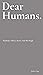 Dear Humans: Pandemic. Poli...