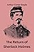 The Return of Sherlock Holmes (Annotated)