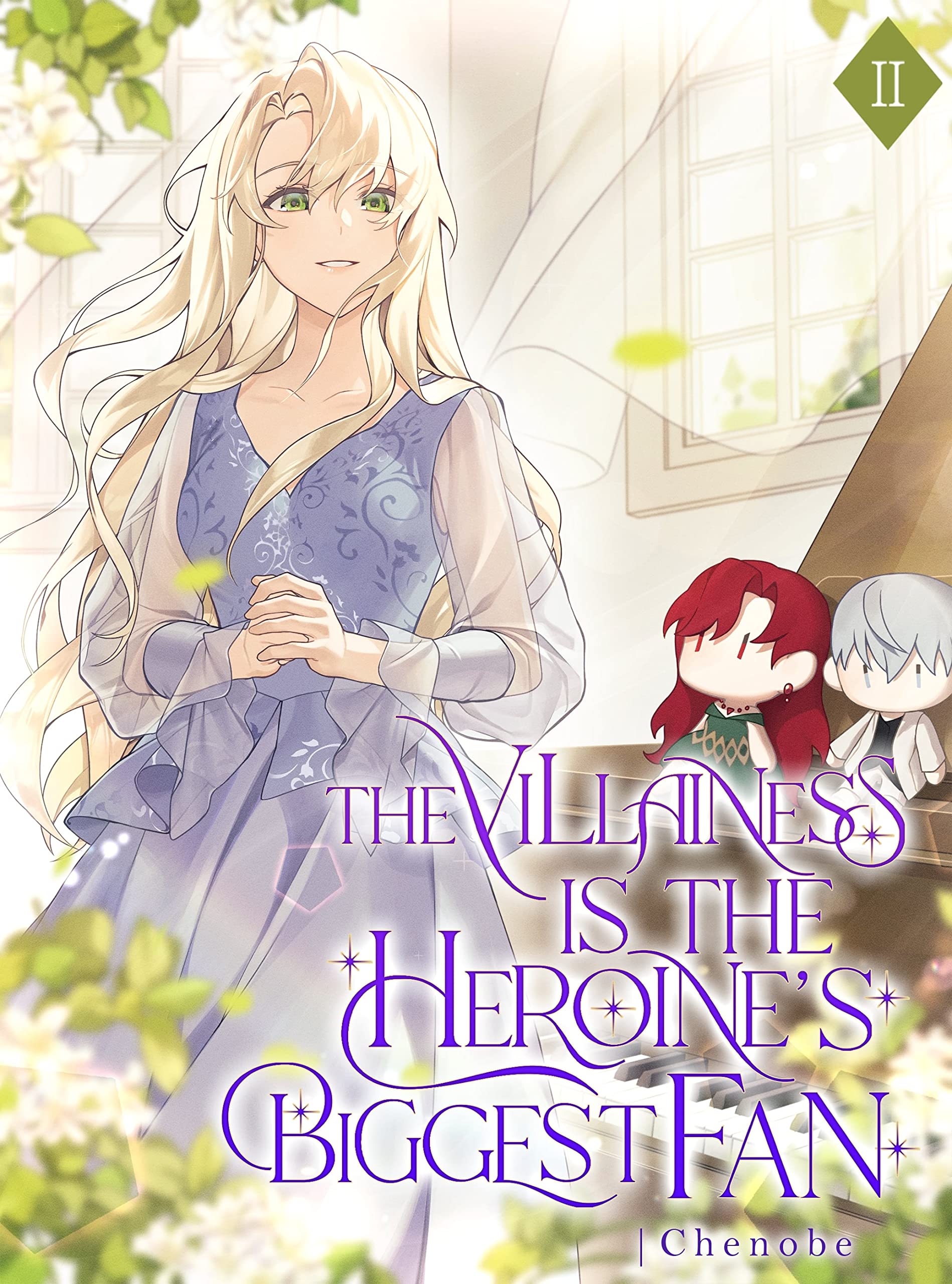 The Villainess is the Heroine’s Biggest Fan: Volume II (Light Novel)