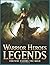 Warrior Heroes - Legends
