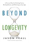Beyond Longevity:...