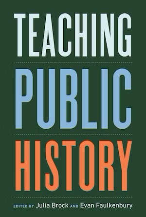 Teaching Public History