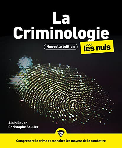 La Criminologie pour les Nuls, 3e édition (Paperback)