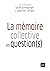 La mémoire collective en question by Sarah Gensburger