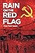 Rain On The Red Flag by Frank Thanh Nguyen