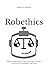 Robethics: What Artificial ...