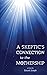 A Skeptic's Connection to the Mothership
