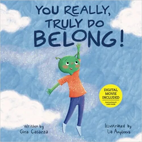You Really, Truly Do Belong! (Paperback)
