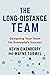 The Long-Distance Team: Designing Your Team for Everyone's Success (The Long-Distance Worklife Series)