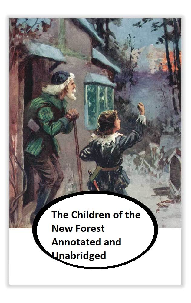 The Children of the New Forest Annotated and Unabridged