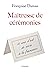 Maîtresse de cérémonies: Cinquante ans d'art de vivre à la française
