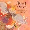 The Bird Queen: A Legend of the Mythical Phoenix Told in English and Chinese (English and Mandarin Chinese Edition) The Bird Queen: A Legend of the Mythical Phoenix Told in English and Chinese (English and Mandarin Chinese Edition)