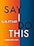 Say I Do This: Poems 2018–2022