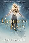 Goddess of Rain by Jane Frkovich