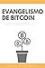 Evangelismo de Bitcoin by Brian De Mint