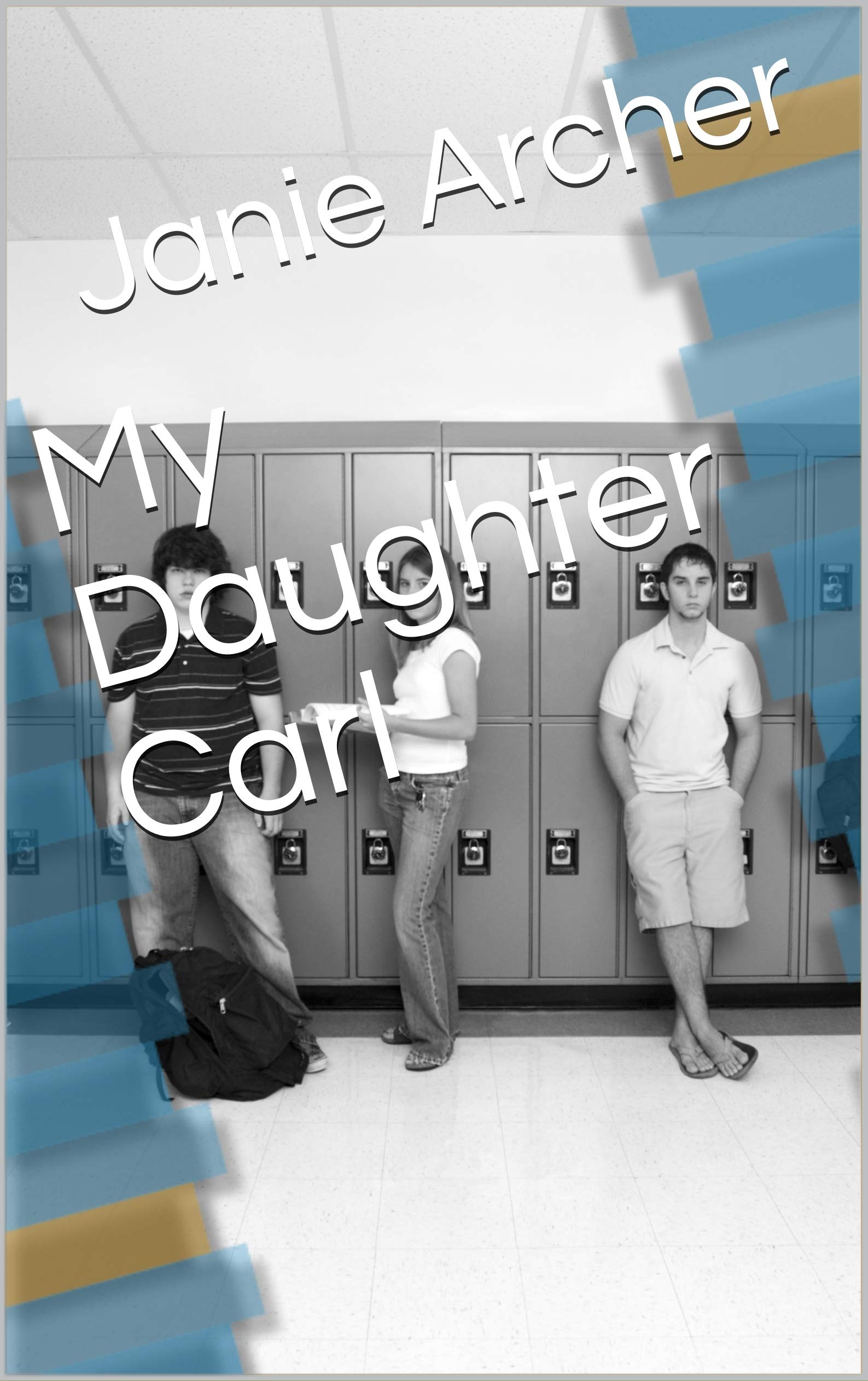 My Daughter Carl (Kindle Edition)