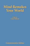 Mind Remakes Your...