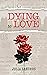 Dying to Love by Julia  Sanders