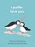 I Puffin Love You by HarperCollins