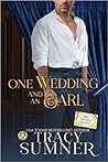One Wedding and An Earl by Tracy  Sumner