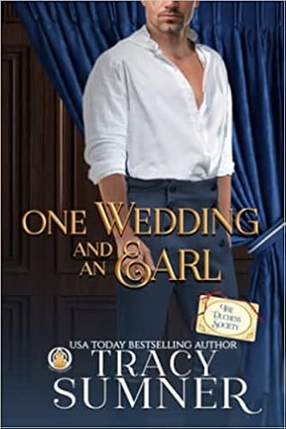 One Wedding and An Earl (The Duchess Society, #4)