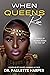 When Queens Rise: Stories o...