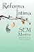 Reforma Íntima sem Martírio...