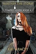 Weather The Storm: Tempest Knox Book 4