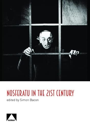 Nosferatu in the 21st Century: A Critical Study (Hardcover)