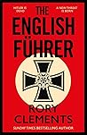 The English Fuhrer by Rory Clements