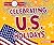 Celebrating U. S. Holidays (Being a U.S. Citizen)