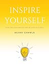 Inspire Yourself - Overcome Your Fears and Start Believing in Yourself Inspire Yourself - Overcome Your Fears and Start Believing in Yourself