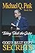 God's Best Kept Secrets - Book 1: Taking Back The Gates of Commerce